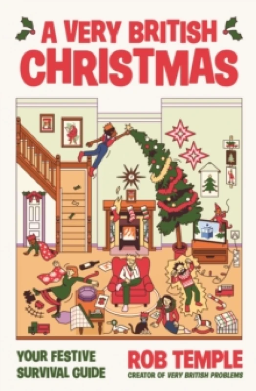 Image of A Very British Christmas : The perfect festive gift: how to survive Christmas with your family, from the bestselling creator of Very British Problems