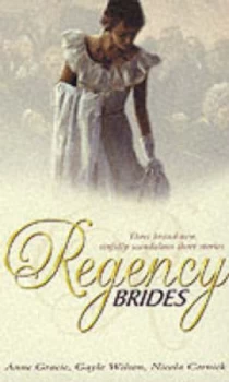 Image of Regency Brides by Anne Gracie and Gayle Wilson and Nicola Cornick Book