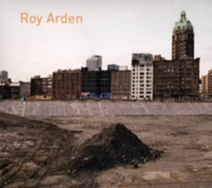 Image of Roy Arden by Roy Arden and Nigel Prince and Ikon Gallery Paperback