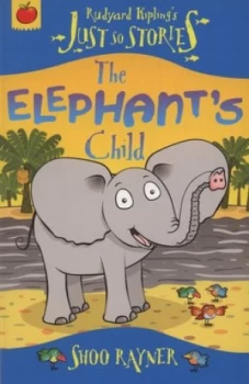 Image of The Elephants Child by Shoo Rayner Paperback