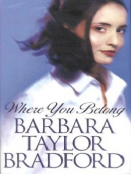Image of Where You Belong by Barbara Taylor Bradford Hardback