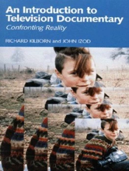 Image of An Introduction to Television Documentary by Richard Kilborn Paperback