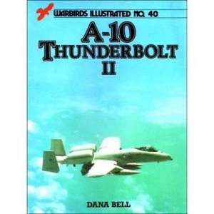 Image of A10 Thunderbolt Ii by Dana Bell Paperback