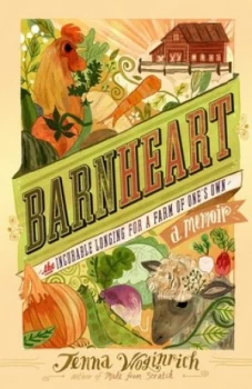 Image of Barnheart by Jenna Woginrich Paperback