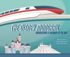 Image of disney monorail imagineering a highway in the sky