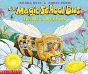 Image of The Magic School Bus Inside a Beehive by Joanna Cole