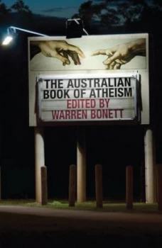 Image of The Australian Book of Atheism by Warren Bonett