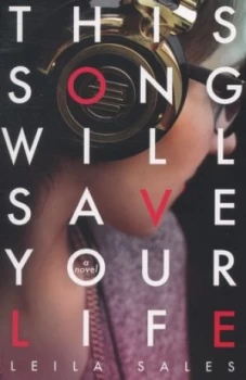 Image of This Song Will Save Your Life by Leila Sales Paperback