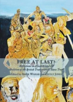 Image of Free at Last by Amar Wahab and Cecily Jones Hardback