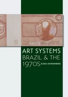 Image of Art Systems : Brazil and the 1970s