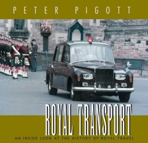 Image of Royal Transport by Peter Pigott Hardback