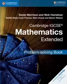 Image of Cambridge IGCSE (R) Mathematics Extended Problem-solving Book