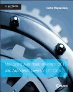 Image of mastering autodesk inventor 2015 and autodesk inventor lt 2015 autodesk off