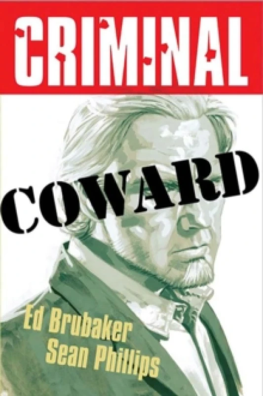 Image of Criminal Volume 1: Coward (New Edition) Paperback / softback