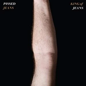 Image of Pissed Jeans - King Of Jeans Vinyl