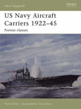 Image of Us Navy Aircraft Carriers 1922-45 by Mark Stille Paperback