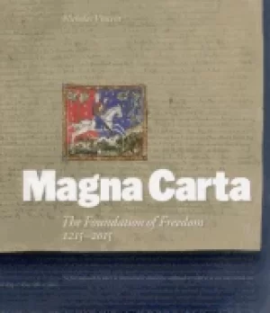 Image of magna carta the foundation of freedom 1215 2015