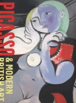 Image of Picasso and Modern British Art by James Beechey Paperback