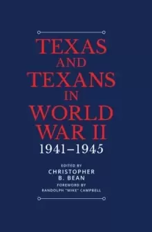 Image of Texas and Texans in World War II : 1941-1945