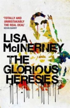 Image of The Glorious Heresies by Lisa Mcinerney Paperback