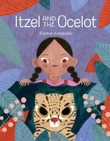 Image of Itzel And The Ocelot