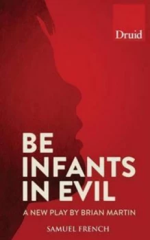 Image of Be Infants in Evil by Brian Martin Book
