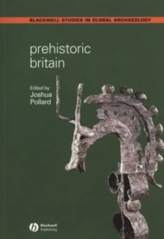 Image of Prehistoric Britain by Joshua Pollard Paperback