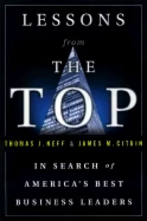Image of lessons from the top in search of americas best business leaders