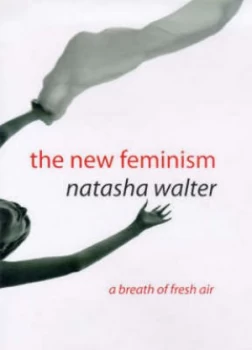 Image of The New Feminism by Natasha Walter Hardback