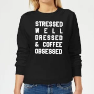 Image of Stressed Dressed and Coffee Obsessed Womens Sweatshirt - Black - 4XL - Black