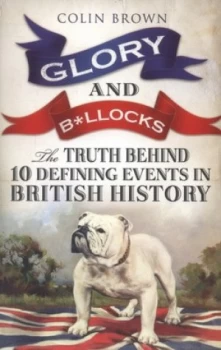 Image of Glory and B llocks by Colin Brown Paperback