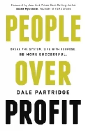 Image of people over profit break the system live with purpose be more successful