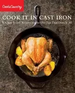 Image of cook it in cast iron kitchen tested recipes for the one pan that does it al