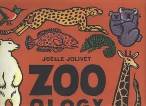 Image of Zoo-Ology by Joelle Jolivet Hardback