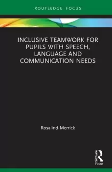 Image of Inclusive Teamwork for Pupils with Speech Language and Communication Needs
