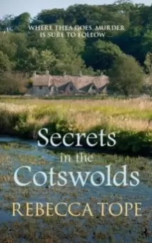 Image of Secrets in the Cotswolds : Mystery and intrigue in the beautiful Cotswold countryside