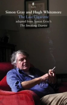 Image of The Last Cigarette by Simon Gray Paperback