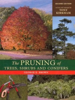 Image of The Pruning of Trees Shrubs and Conifers by George E. Brown Hardback