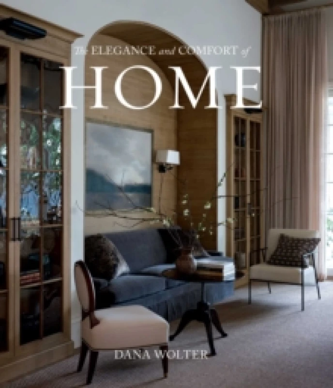 Image of The Elegance and Comfort of Home Hardback