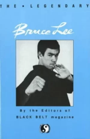 Image of The Legendary Bruce Lee by Black Belt Magazine