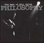 Image of philosophy the best of bill hicks