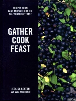 Image of Gather cook feast by Jessica Seaton