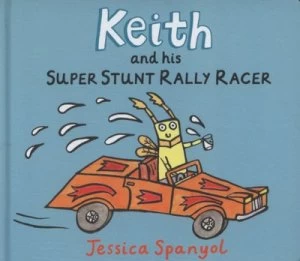 Image of Keith and His Super Stunt Rally Racer by Jessica Spanyol Hardback