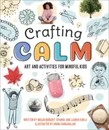 Image of crafting calm art and activities for mindful kids