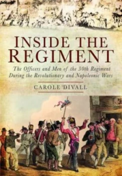 Image of Inside the Regiment by Carole Divall Hardback