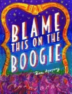 Image of blame this on the boogie