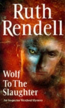 Image of Wolf to the Slaughter by Ruth Rendell Book