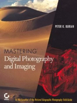 Image of Mastering Digital Photography and Imaging by Peter K. Burian Paperback