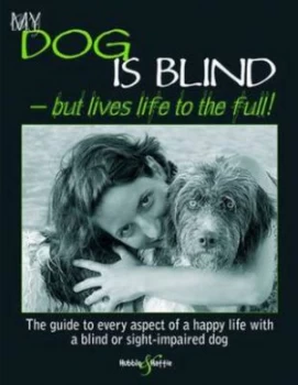 Image of My Dog Is Blind - but Lives Life to the Full Paperback