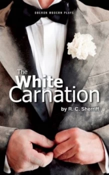 Image of The White Carnation by R.C. Sherriff Paperback
